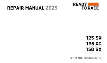 pdf - German / French / Italian / Spanish / English Language - 2025 KTM 125 150 SX XC - Reparaturanleitung - Workshop Service Repair