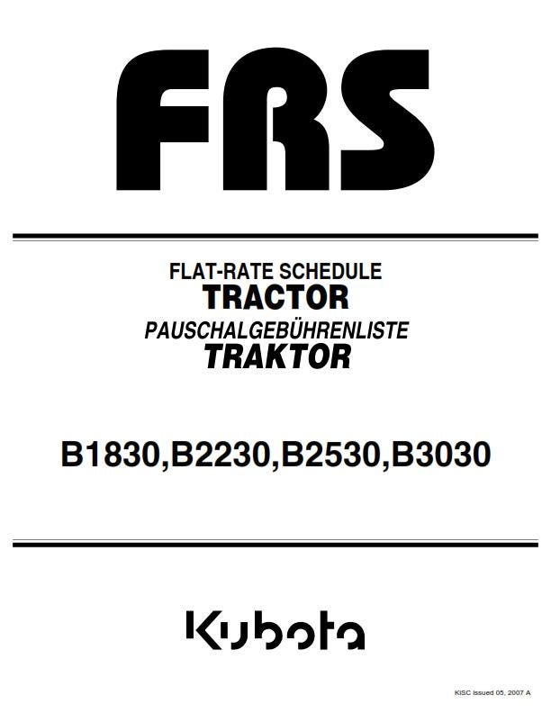 Kubota Tractor - B1830 B2230 B2530 B3030 - FRS Flat Rate Schedule Manual - 2007 Edition