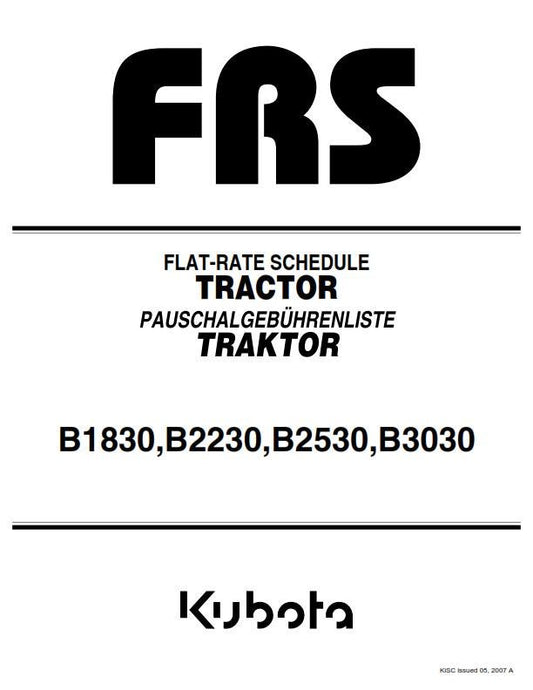 Kubota Tractor - B1830 B2230 B2530 B3030 - FRS Flat Rate Schedule Manual - 2007 Edition