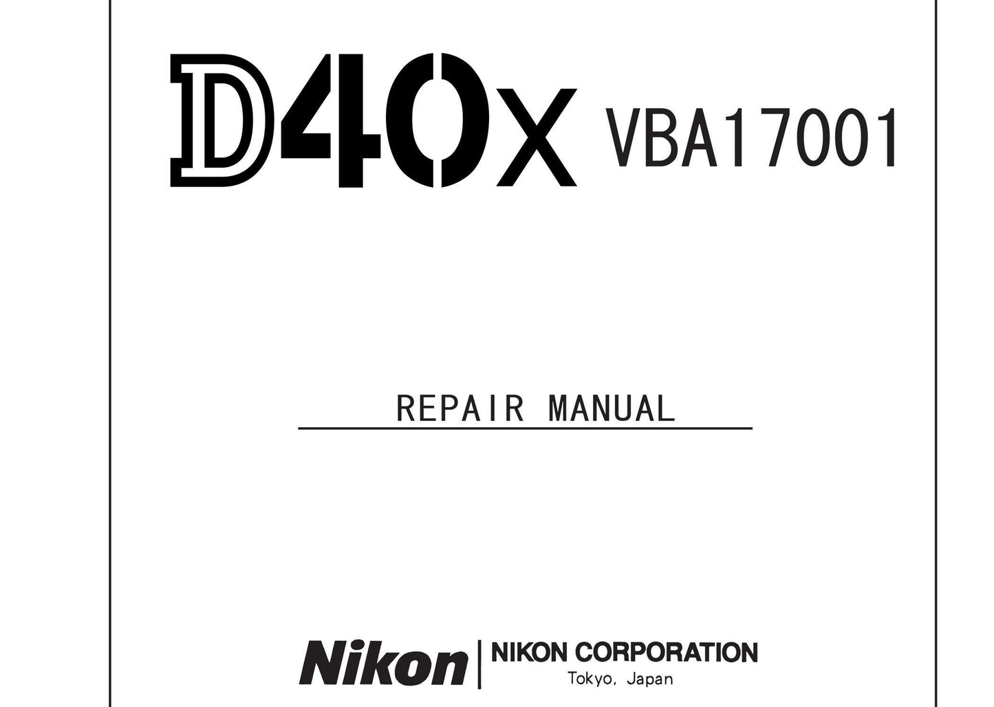 Nikon D40X - VBA17001 Workshop Service Repair Manual