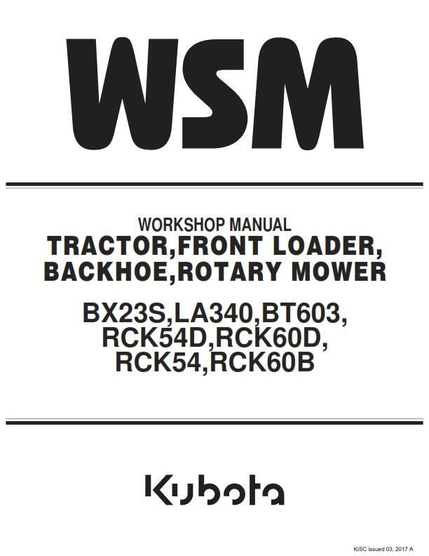 Kubota Tractor Front Loader Backhoe Rotary Mower- BX23S LA340 BT603 RCK54D RCK60D RCK54 RCK60B  Workshop Service Repair Manual