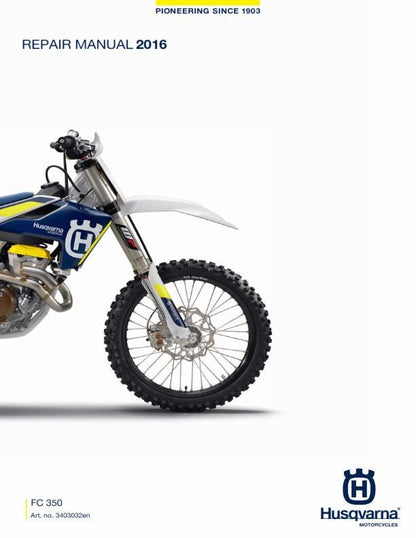 Husqvarna 2016 - FC 350 - Service Workshop Repair Manual