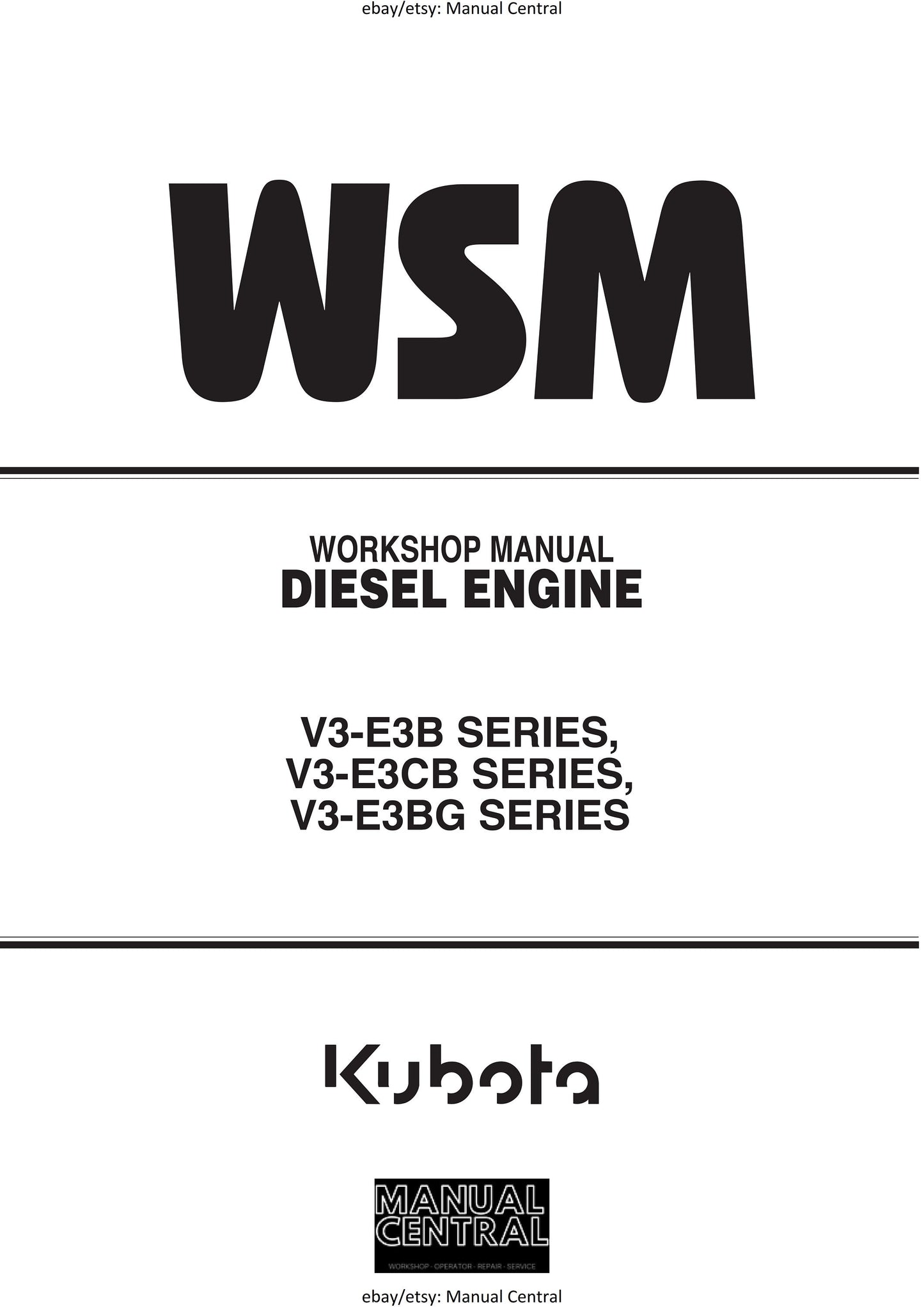 Kubota Diesel Engine - V3-E3B V3-E3CB V3-E3BG Workshop Service Repair Manual