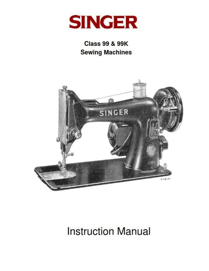 Singer Class 99 99K Sewing Machines - Instruction User Manual