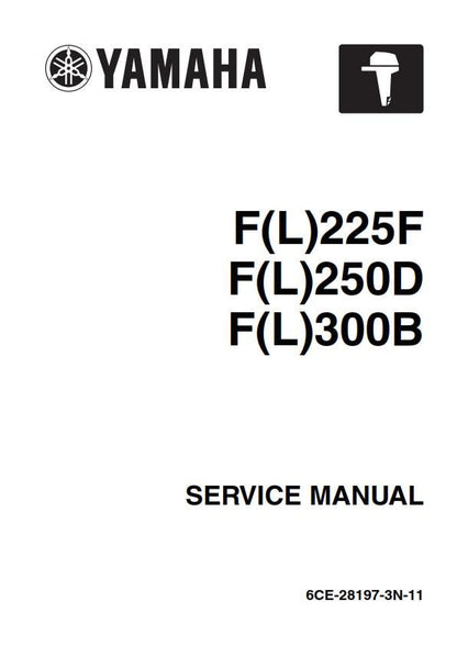 Yamaha F225FET FL225FET F250DET FL250DET F300BET FL300BET Workshop Service Repair Manual - 2010 edition