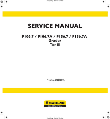 New Holland - F106.7 F106.7A F156.7 F156.7A Grader Tier III - Workshop Service Repair Manual