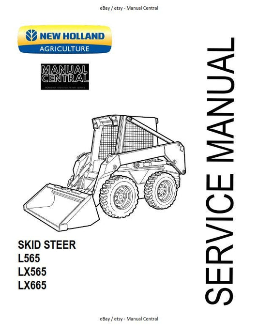 New Holland - Skid Steer L565 LX565 LX665 - Workshop Service Repair Manual