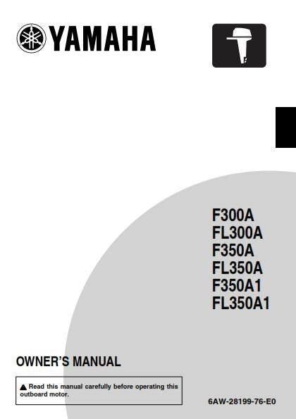 Yamaha F300A F350A FL300A FL350A F350A1 FL350A1 Owners User Manual Guide 2010
