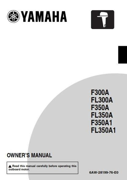 Yamaha F300A F350A FL300A FL350A F350A1 FL350A1 Owners User Manual Guide 2010