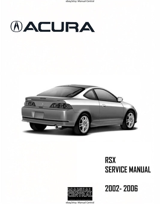 Acura RSX - 2002 2003 2004 2005 2006 - Workshop Service Repair Manual