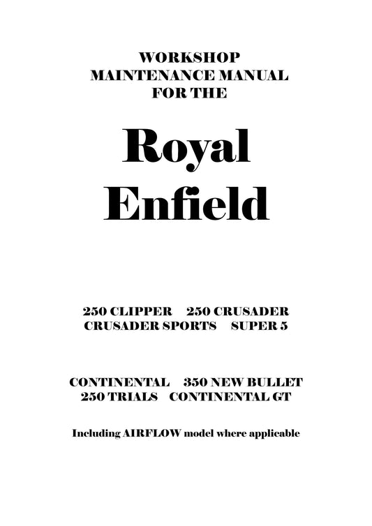 1957 to 1967 Royal Enfield 250 Clipper, 250 Crusader, Crusader Sports, Super 5 Workshop Service Repair Manual