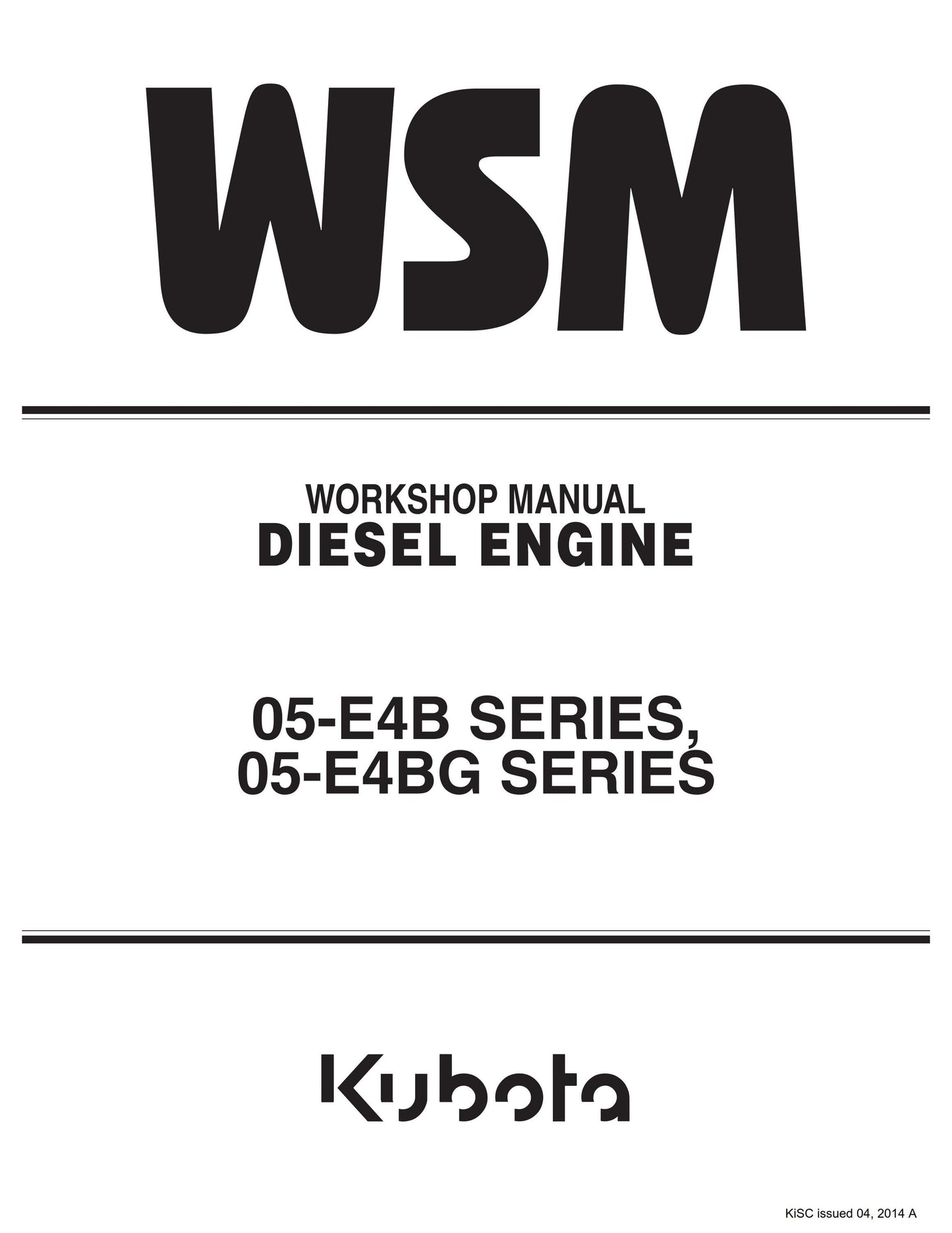 Kubota Diesel Engine - 05-e4b 05e4bg Series - Workshop Service Repair Manual