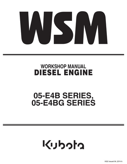 Kubota Diesel Engine - 05-e4b 05e4bg Series - Workshop Service Repair Manual