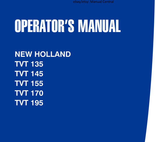 New Holland - TVT 135 145 155 170 195 Operator Manual