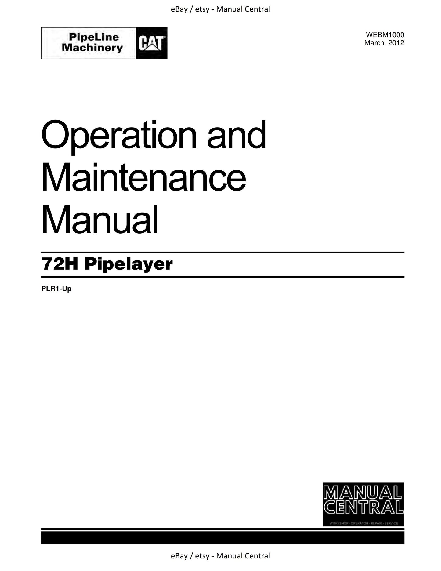 Caterpillar Operation Maintenance Manual - 72H Pipelayer - PLR1-Up