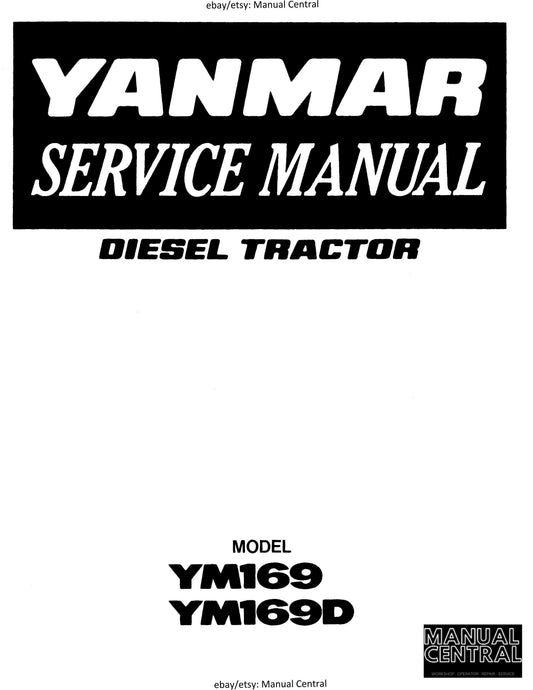Yanmar Diesel Tractor - YM169 YM169D - Service Workshop Repair Manual