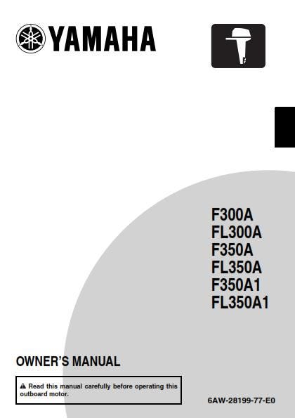 Yamaha F300A F350A FL300A FL350A F350A1 FL350A1 Owners User Manual Guide 2011