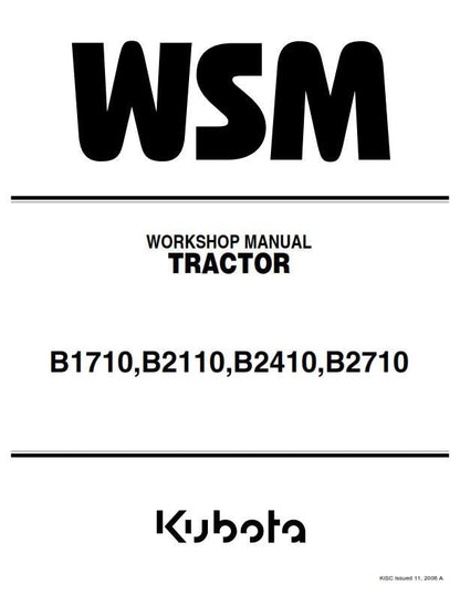 Kubota Tractor - B1710 B2110 B2410 B2710 - Workshop Service Repair Manual - 2006 Edition