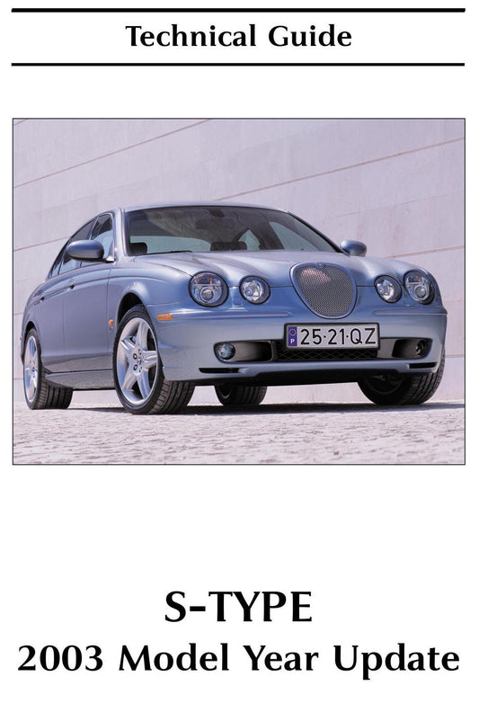 Jaguar S-Type 2003 -  Technical Guide - Model Year Update