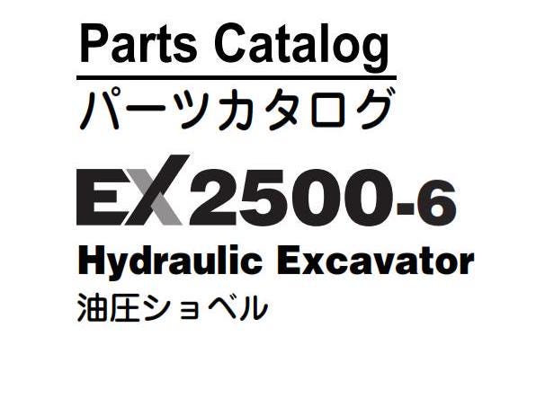 Hitachi EX2500-6 Hydraulic Excavator - Parts Manual