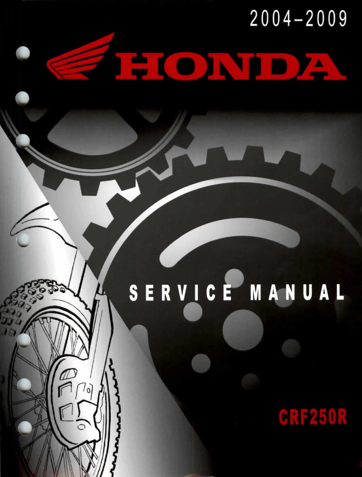 Honda CRF250R 2004 2005 2006 2007 2008 2009 - Workshop Service Repair Manual