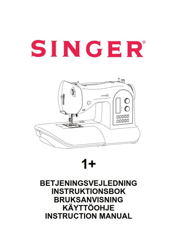 Singer 1+ Plus - betjeningsvejledning instruktionsbok bruksanvisning käyttöohje instruction manual