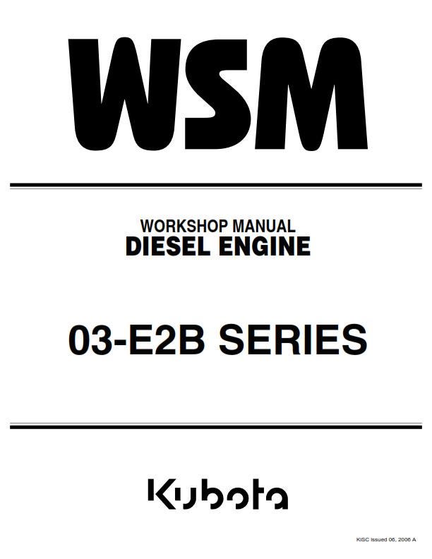Kubota Diesel Engine - 03-E2B - D1403-E2B D1503-E2B D1703-E2B V1903-E2B V2003-TE2B V2203-E2B F2803-E2B - Workshop Service Repair Manual