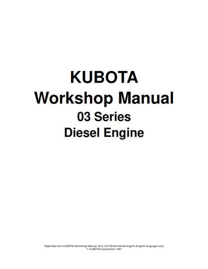 Kubota 03 Series D1403 D1703 V1903 V2203 F2803 DIESEL ENGINE Workshop Repair Service Manual