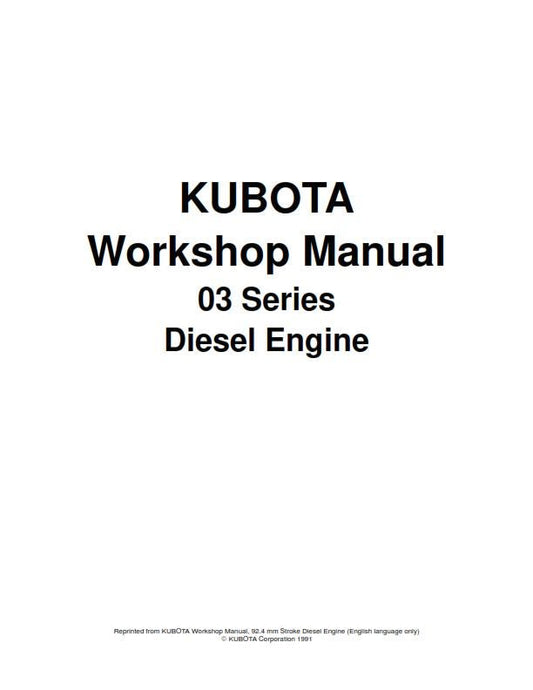 Kubota 03 Series D1403 D1703 V1903 V2203 F2803 DIESEL ENGINE Workshop Repair Service Manual