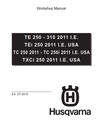 Husqvarna 2011 - TE TEi Tc Txci 250 250i 310 - Service Workshop Repair Manual