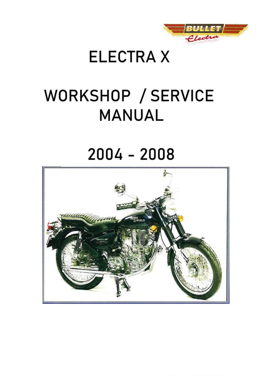 2004 - 2008 Royal Enfield Bullet Electra X Workshop Maintenance Service Repair Manual