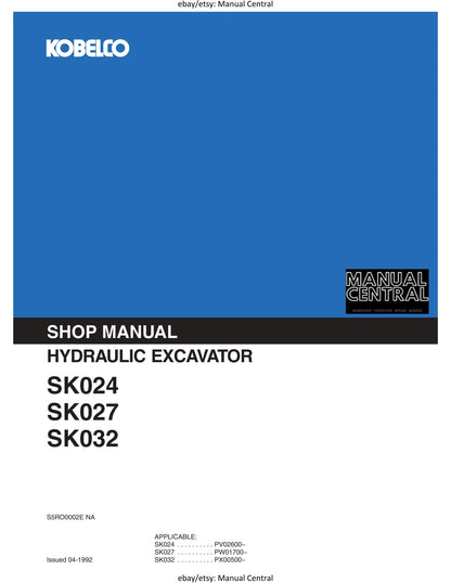 Kobelco - Hydraulic Excavator - SK024 SK027 SK032 - Workshop Service Repair Manual