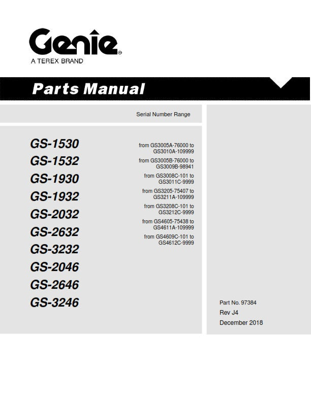 Genie - Parts Manual - Gs-1530 Gs-1532 Gs-1930 Gs-1932 Gs-2032 Gs-2632 Gs-3232 Gs-2046 Gs-2646 Gs-3246 - Dec 18