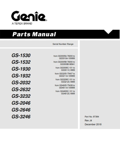 Genie - Parts Manual - Gs-1530 Gs-1532 Gs-1930 Gs-1932 Gs-2032 Gs-2632 Gs-3232 Gs-2046 Gs-2646 Gs-3246 - Dec 18
