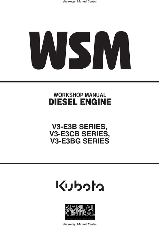 Kubota Diesel Engine - V3-E3B V3-E3CB V3-E3BG Series - Workshop Service Repair Manual
