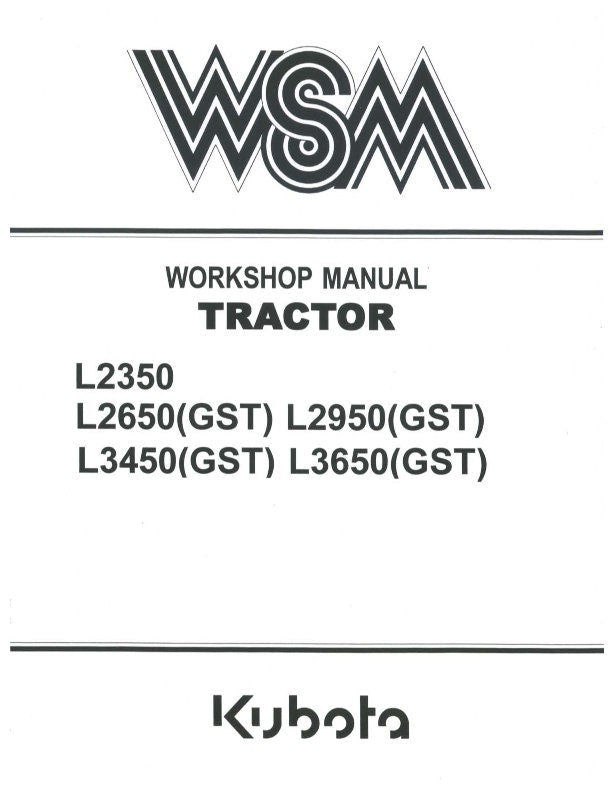 Kubota Tractor - L2350 L2650 L2950 L3450 L3650 (GST) - Workshop Service Repair Manual
