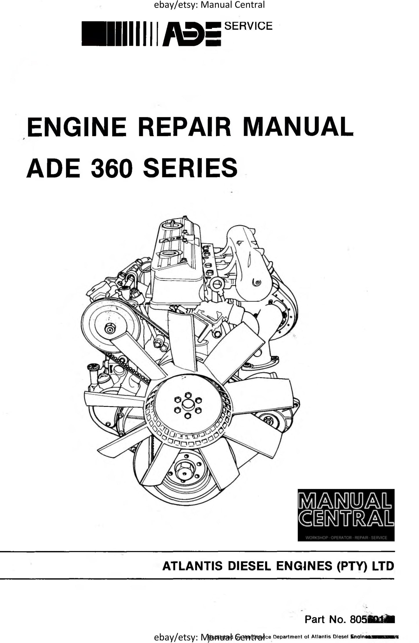 Ade Diesel Engines - 360 series - 364N 364C 364T 364TI 366N 366C 366T 366TI - Repair Service Workshop Manual
