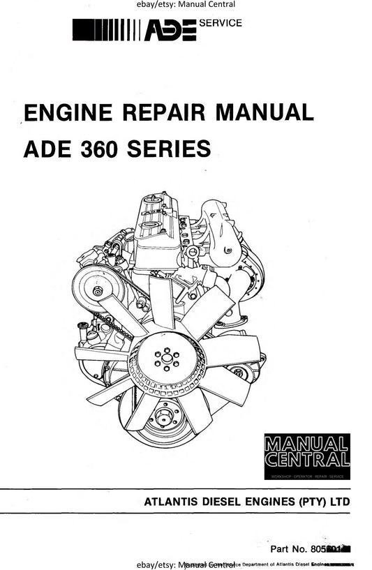 Ade Diesel Engines - 360 series - 364N 364C 364T 364TI 366N 366C 366T 366TI - Repair Service Workshop Manual