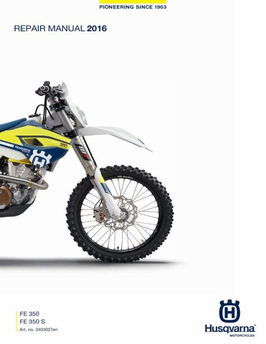 Husqvarna 2016 - FE 350 - Service Workshop Repair Manual