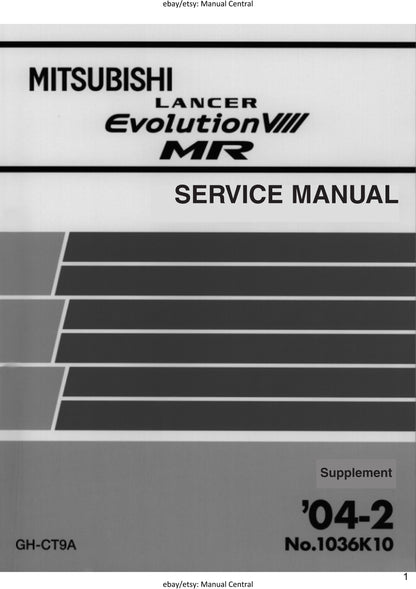 Mitsubishi Lancer Evolution Evo VIII 8 - MR Supplement - Workshop Technical Electrical Body Repair