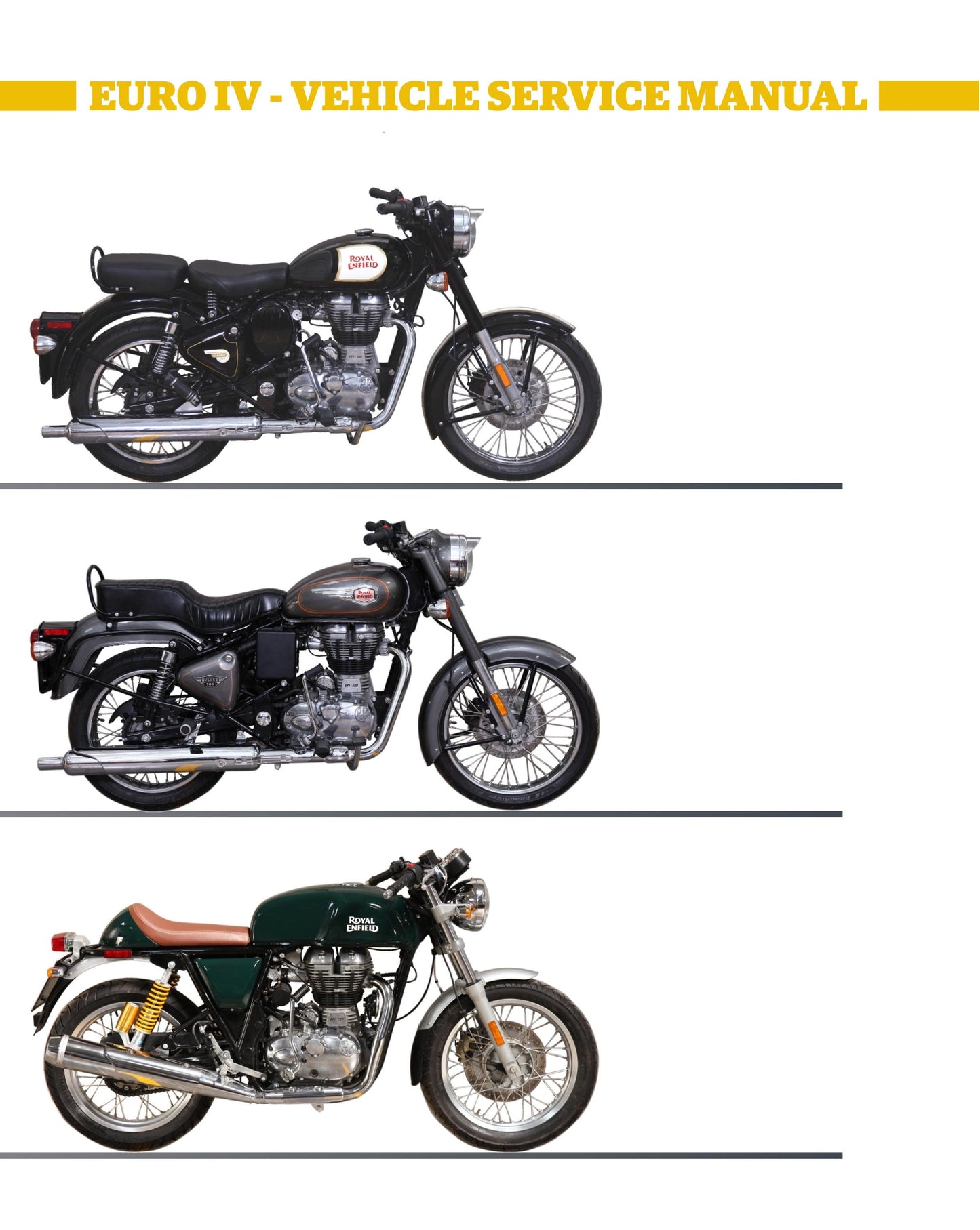 Royal Enfield Euro IV - Bullet Efi, Bullet Classic Efi, Continental GT Workshop Maintenance Service Repair Manual 2017 edition