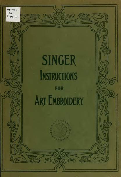 Singer Instructions for Art Embroidery - 1911 edition