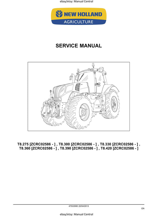 New Holland - T8.275 T8.300 T8.330 T8.360 T8.390 T8.420 CVT Tractor - Workshop Service Repair Manual
