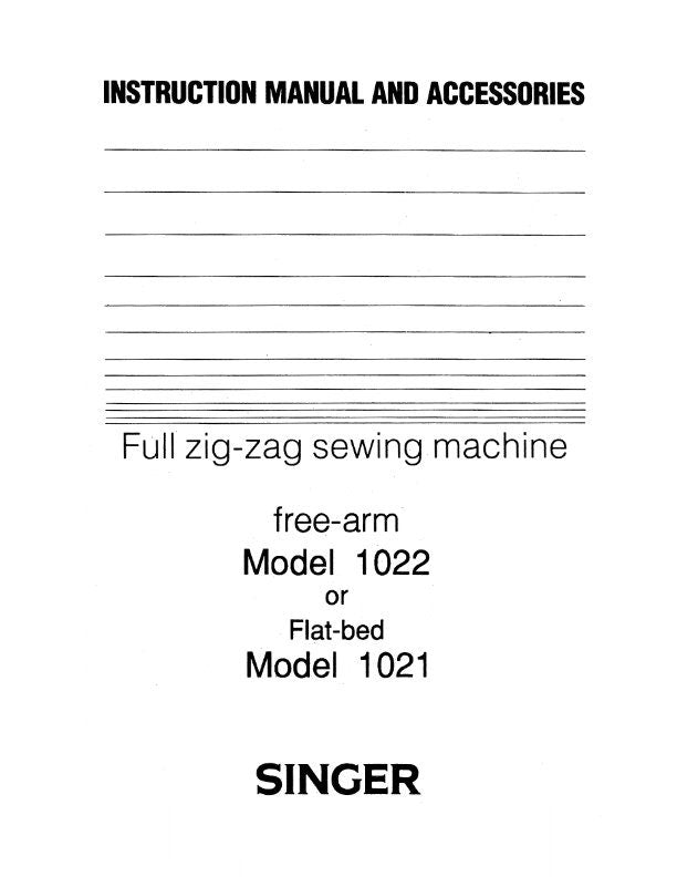 PDF - Singer - Free Arm 1022 - Flat Bed 1021 - Zig Zag Sewing Machine - Instruction Manual