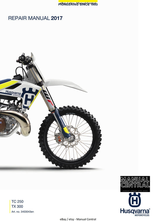 Husqvarna 2017 - TC 250 TX 300 - Service Workshop Repair Manual