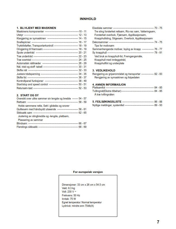 Singer 1+ Plus - betjeningsvejledning instruktionsbok bruksanvisning käyttöohje instruction manual