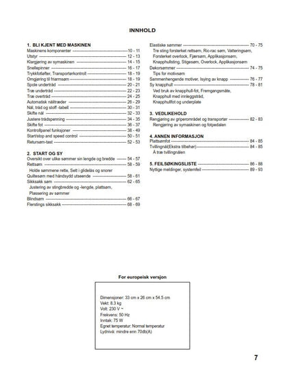Singer 1+ Plus - betjeningsvejledning instruktionsbok bruksanvisning käyttöohje instruction manual