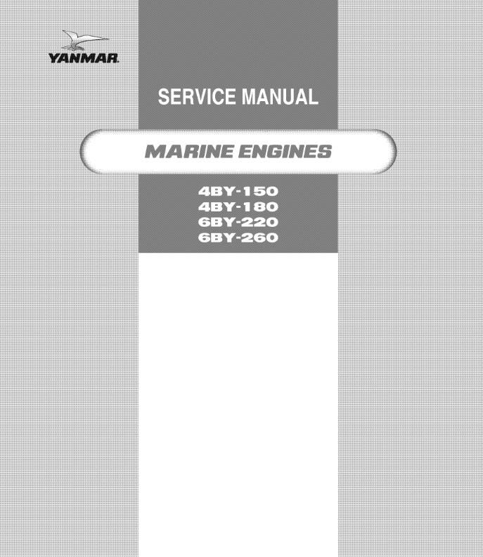 Yanmar Marine Engine -  4BY-150 4BY-180 6BY-220 6BY-260 - Service Repair Workshop Manual