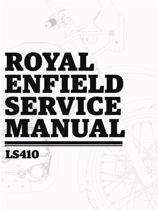 Royal Enfield Engine - LS410 LS 410 Service Workshop Repair Manual 2016 Edition