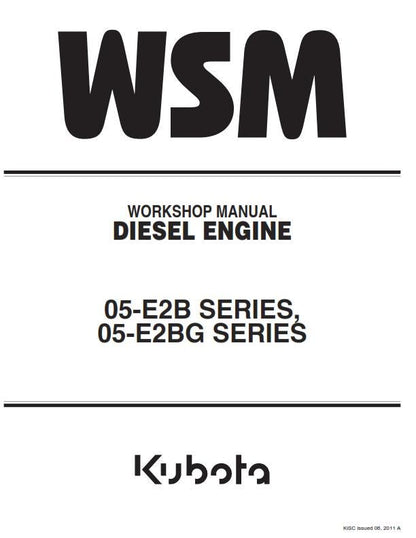 Kubota Diesel Engine -05-E2B 05-E2BG Series - Workshop Service Repair Manual